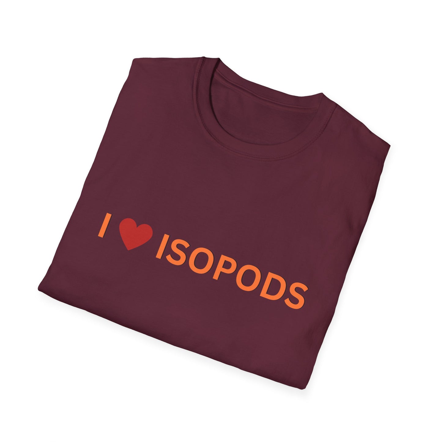 I Love Isopods T-Shirt — Cute Pet Enthusiast Tee, Isopod Collector Shirt, Isopod Shirts