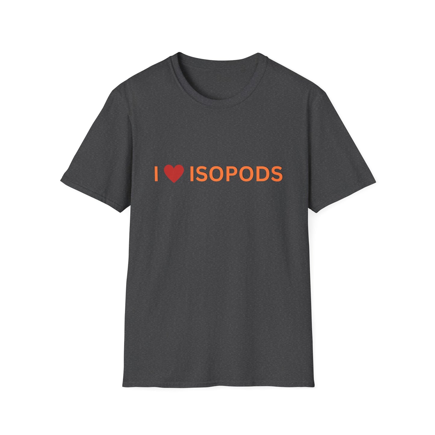 I Love Isopods T-Shirt — Cute Pet Enthusiast Tee, Isopod Collector Shirt, Isopod Shirts