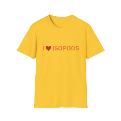 I Love Isopods T-Shirt — Cute Pet Enthusiast Tee, Isopod Collector Shirt, Isopod Shirts