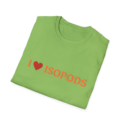 I Love Isopods T-Shirt — Cute Pet Enthusiast Tee, Isopod Collector Shirt, Isopod Shirts