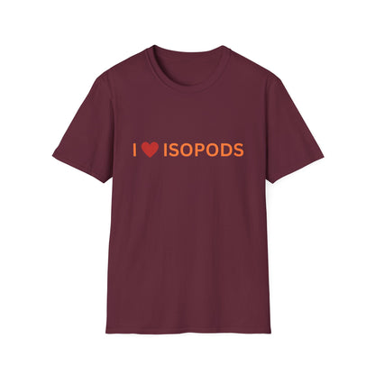 I Love Isopods T-Shirt — Cute Pet Enthusiast Tee, Isopod Collector Shirt, Isopod Shirts