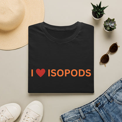 I Love Isopods T-Shirt — Cute Pet Enthusiast Tee, Isopod Collector Shirt, Isopod Shirts