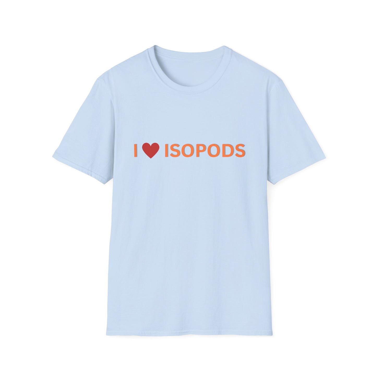 I Love Isopods T-Shirt — Cute Pet Enthusiast Tee, Isopod Collector Shirt, Isopod Shirts